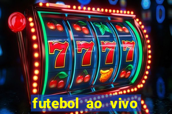 futebol ao vivo futebol muleke